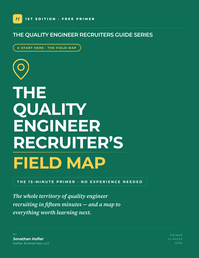 The Quality Engineer Recruiter's Field Map — cover
